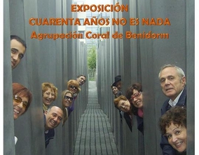 Exhibition 40 years is nothing - Agrupación Coral De Benidorm